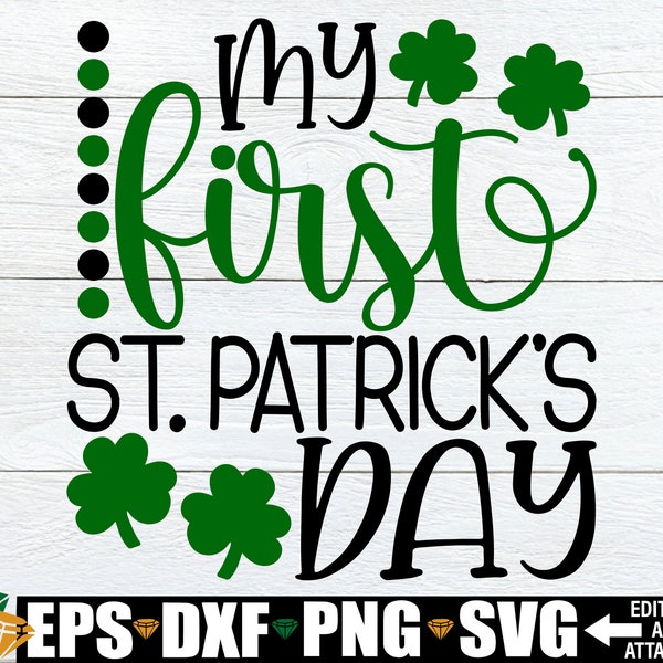 My First St. Patrick's Day svg, St. Patrick's Day svg, First St. Patrick's Day SVG, Baby St. Patrick's Day svg, 1st St. Patrick's Cut File