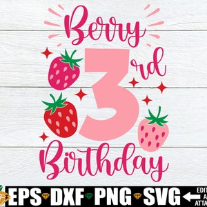 Beere 3. Geburtstag svg, Erdbeere 3. Geburtstag Shirt SVG PNG, Mädchen 3. Geburtstag svg, Mädchen 3. Geburtstag Shirt svg, Erdbeer-Geburtstag svg