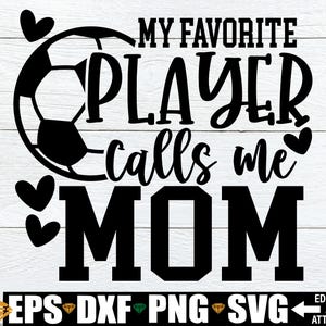 Mein Lieblingsspieler Nennt mich Mama, Mama Fußball Shirt, Mama Fußball Shirt, Mama Fußball Shirt, Mama Fußball Shirt, Mama Shirt, Mama Fußball