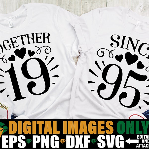 Together Since 1995, Matching Couples Anniversary Shirts svg, Couples Matching Anniversary Shirts svg, Matching Couples Anniversary svg