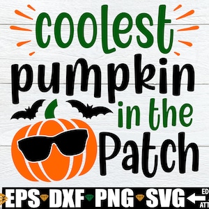 Coolest Pumpkin In The Patch, Kids Halloween SVG, Boys Halloween SVG PNG, Halloween svg, Boys Halloween Shirt svg png, Boy Halloween png