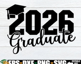 2026 Graduate SVG, 2026 Senior, Senior svg, Graduate svg, 2026 Graduate Shirt SVG, Collage Graduate, Graduation Cut File, Graduation PNG