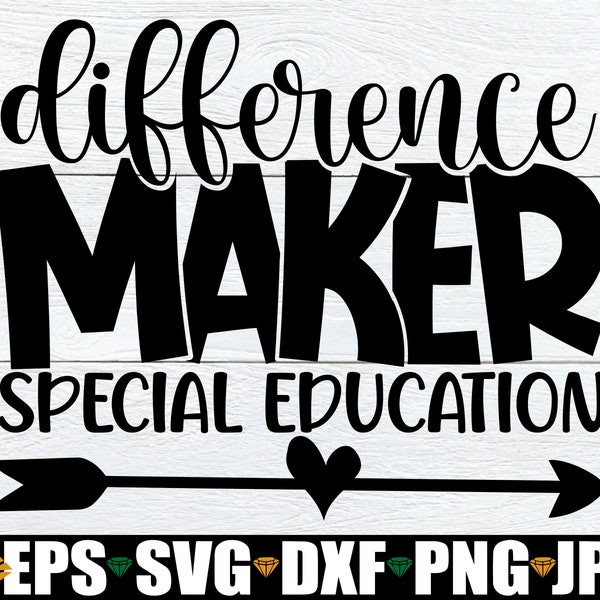 Difference Maker Special Education, Special Education Teacher svg, Special Ed SVG, Teacher Appreciation, Gift For Special Education Teacher