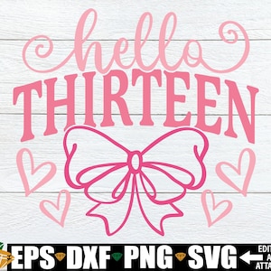 13th Birthday Girl svg, 13th Birthday Girl Shirt svg png, Hello Thirteen svg, Official Teenager 13th Birthday Svg, 13 Official Teenager Svg