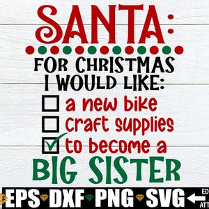 Kerstman voor kerst, ik zou graag een grote zus worden, kerstaankondiging grote zus svg png, nieuw kerstshirt grote zus svg png