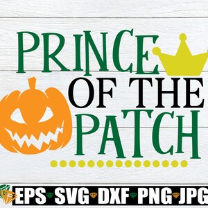 Prins van de Patch, Kids Halloween SVG, Halloween, Halloween SVG, Cute Halloween, Boys Halloween, Peuter Halloween, Cut File, SVG