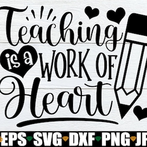 Der Unterricht ist eine Herzensarbeit, Geschenk für die Wertschätzung des Lehrers, Lehrer svg, Pre-K Lehrer-Shirt SVG, Schulanfang, erster Schultag des Lehrers