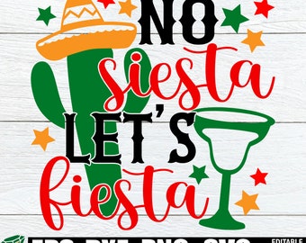 No Siesta Let's Fiesta, Cinco De Mayo svg, Cinco De Mayo Decor svg, Cinco De Mayo Shirt SVG, Let's Fiesta svg, Mexico Vacation SVG