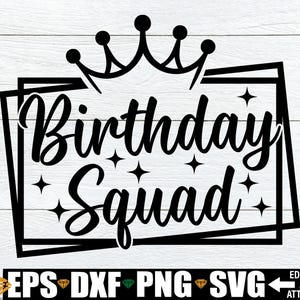 Birthday Squad svg, Birthday Party Shirt SVG Cut File, Birthday Squad Shirts Iron-On PNG, Girls Birthday Trip Shirt svg png, Birthday svg