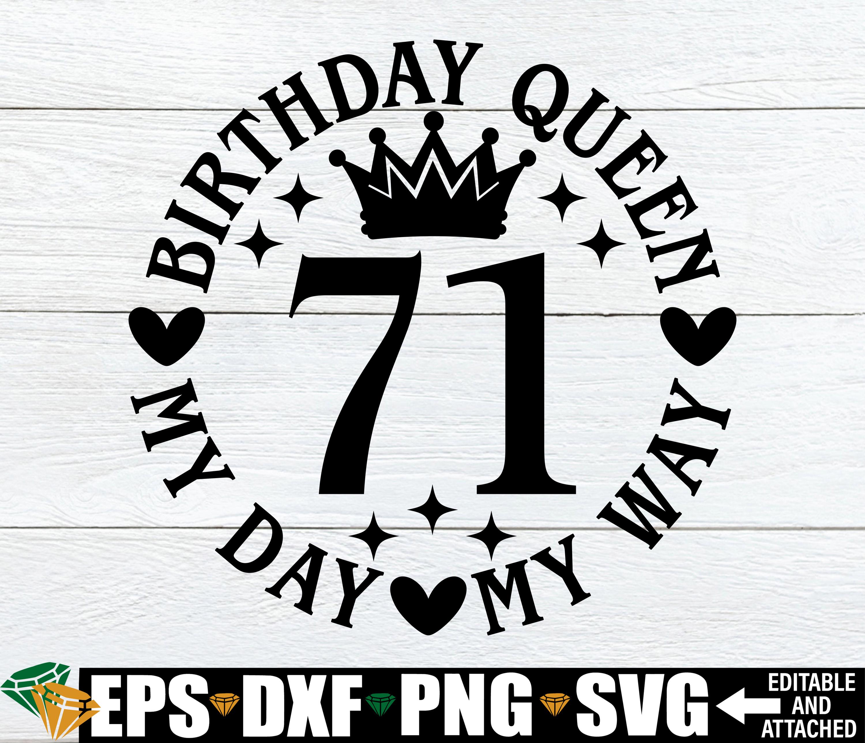 71st Birthday Queen Svg, Women's 71st Birthday Shirt Svg Cut File