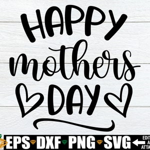 Szczęśliwego Dnia Matki svg, Prezent na Dzień Matki, Cytat Mamy svg, Koszulka Mamy svg, Prezent dla Mamy, Dzień Matki svg, Plik Cięcia na Dzień Matki svg dxf png