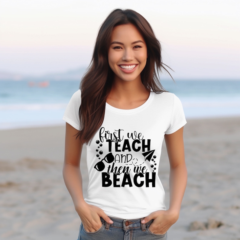 First We Teach And Then We Beach, Teacher Summer Vacation Shirt svg, Teacher Summer Break svg, Teacher svg, Teacher Retirement Shirt svg image 5
