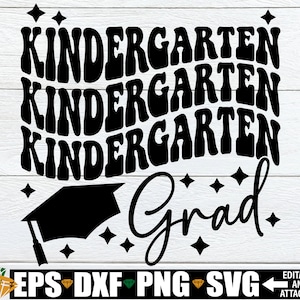Kindergarten Grad, Kindergarten Graduation Shirt SVG, Kindergarten Grad Shirt SVG, Kindergarten Graduate svg,Kindergarten Graduation svg png