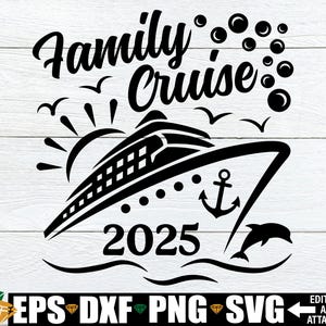Family Cruise 2025 Svg, Family Cruise Svg, 2025 Family Cruise Shirts Svg, Family Vacation Shirts svg png, Family Cruise Iron On Transfer PNG