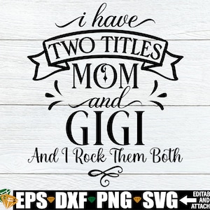 God gifted me two titles MOM and MEME and i rock them both svg eps dxf png  file , Mother day – lasoniansvg