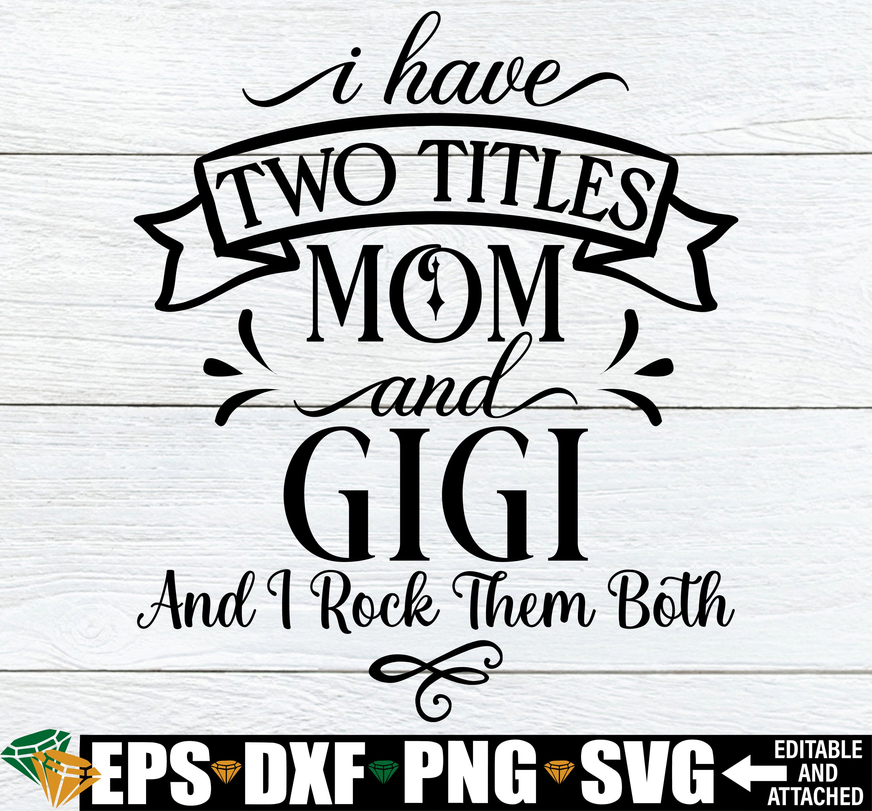 God gifted me two titles MOM and MEME and i rock them both svg eps dxf png  file , Mother day – lasoniansvg