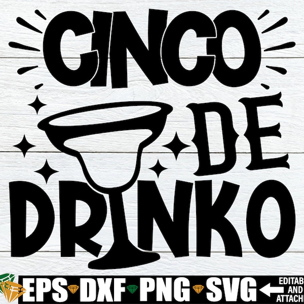 Cinco De Drinko, Cinco De Mayo Shirt SVG, Cinco De Mayo SVG, Cinco De Mayo Decor svg, Funny Cinco De Mayo svg,Cinco De Drinko SVG,Fiesta svg