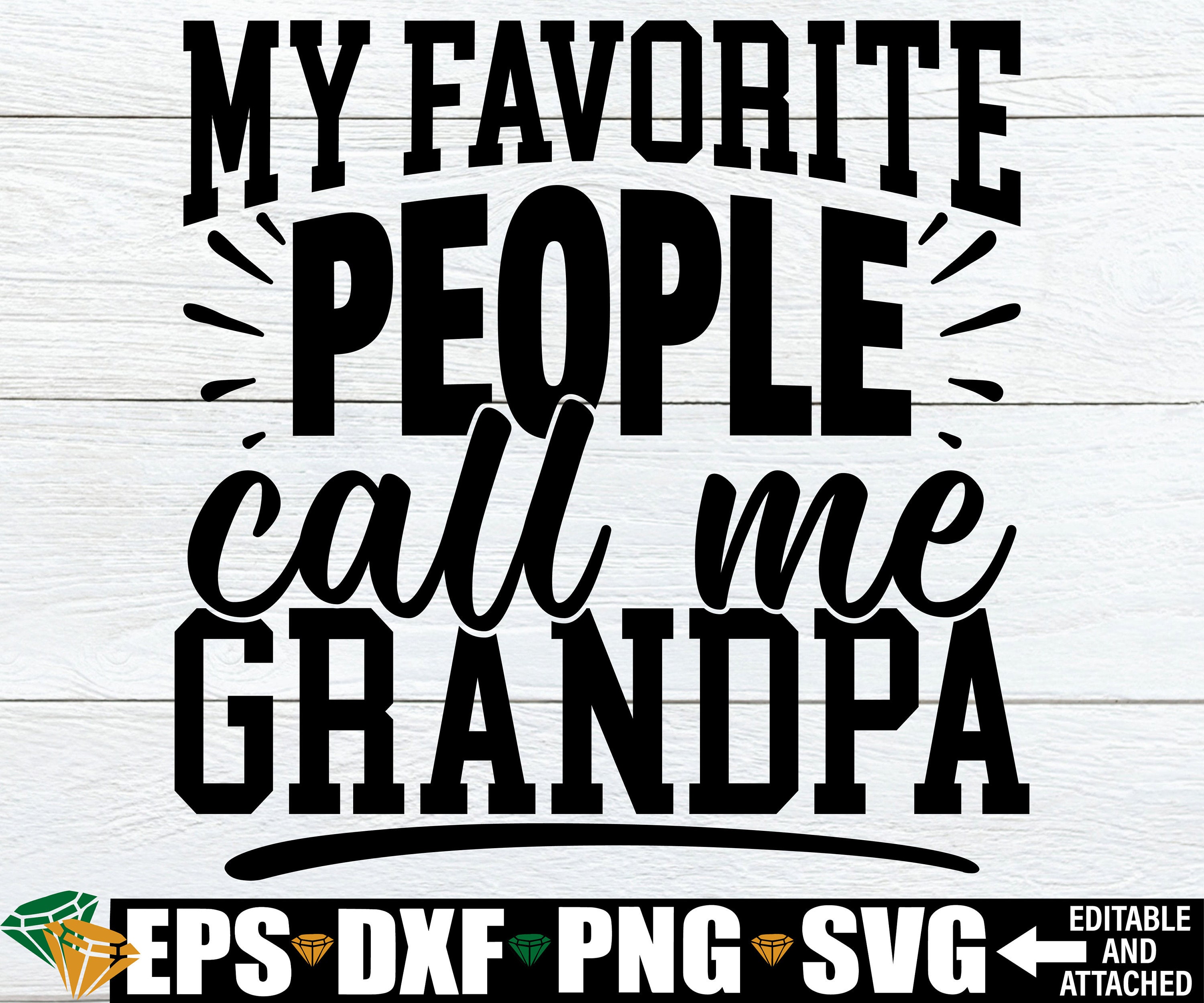 My Favorite People Call Me Grandpa, Father's Day svg, Grandpa Father's Day svg, Grandpa Quote SVG, Father's Day Gift svg, Gift For Grandpa