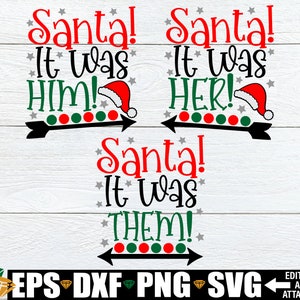 Caro Babbo Natale Era lei Era lui Era loro, Camicie di Natale dei fratelli abbinati SVG, Camicie di Natale abbinate SVG, Divertenti bambini Natale in formato SVG