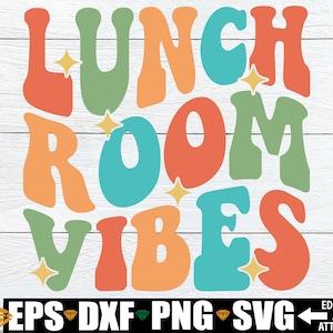 Lunch Lady SVG, Lunchroom Vibes svg, School Lunch Staff svg, Lunch Lady Shirt svg png,  Lunch Lady Back To School svg, Lunchroom Crew svg