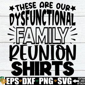 Estas são as nossas camisas disfuncionais para reunião de família, Camisas engraçadas para reunião de família svg, Camisas engraçadas para reunião de família svg, Camisas engraçadas para reunião de família SVG png