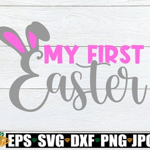 Ma première Pâques, première Pâques svg, ma première Pâques SVG, mignonne première Pâques, svg de Pâques, Pâques bébé SVG, svg de Pâques de bébé, svg de Pâques pour enfants