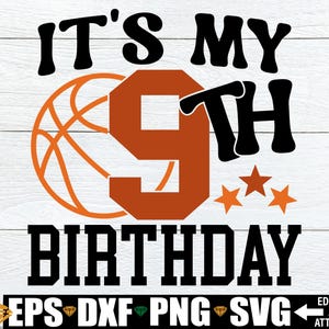 Basket-ball anniversaire svg, svg 9e anniversaire, basket-ball 9e anniversaire, basket-ball thème 9e anniversaire svg, 9e anniversaire basket chemise svg png