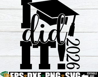 I Did It svg,Graduation svg, Senior svg, 2026 Graduation svg, Graduation svg, Senior svg, College Grad,High School Grad,Graduation Shirt svg