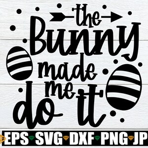 Der Hase hat mich dazu gebracht, Ostern svg, lustige Ostern svg, Kinder Ostern svg, lustige Kinder Ostern, Ostern png, Ostern Sublimationsbild