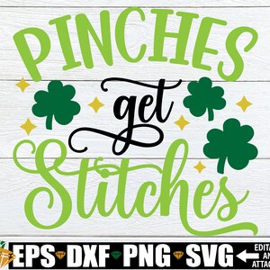 Pinches Get Stitches, Kids St. Patrick&#39;s Day Shirt svg, Funny St. Patrick&#39;s Day svg, Girls St. Patrick&#39;s Day svg, St. Patrick&#39;s Day svg png
