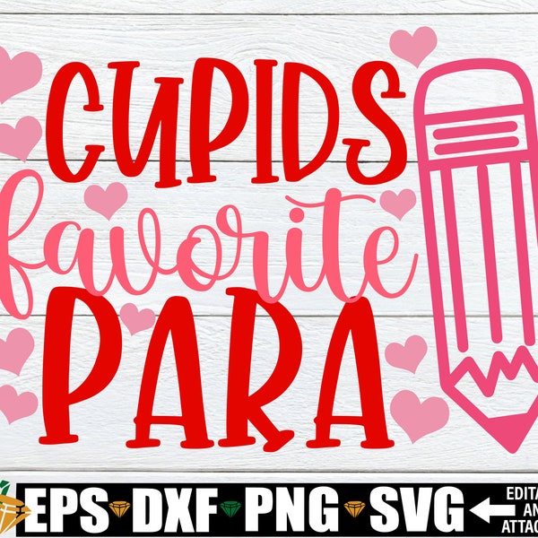 Cupids Favorite Para, Para Valentine's Day Shirt svg, Valentine's Gift For Para, Para Valentine's Day svg, Para svg, Valentine;s Day svg
