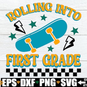 Rolling into First Grade, First Grade svg, 1st Grade svg, Boys First Grade svg, Back To School, First Day Of School, Boys 1st Grade svg png