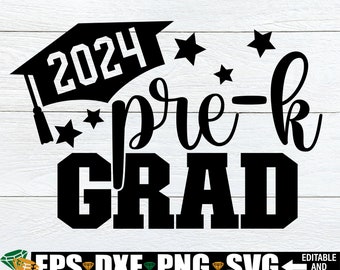 2024 Pre-K Grad, Pre-K Graduation, Pre-K Grad SVG, Pre-K Graduation Shirt Design, Pre-K Graduation Party, Digital Image, Cut File, SVG PNG