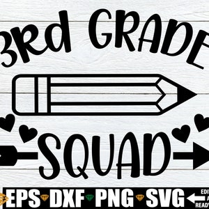 3rd Grade Squad, 3rd Grade Team Shirts SVG, 3rd Grade Teacher Shirt svg, 3rd Grade svg, First Day Of School svg, Back To School svg