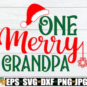 Ein fröhlicher Opa, Weihnachtsgeschenk für Opa, Opa-Weihnachts-Shirt, Weihnachtsgroßvater SVG, Opa-Weihnachtsgeschenk-Svg, digitaler Download