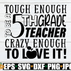 Tough Enough To Be A 5th Grade indem Sie einen Lehrer für die 5