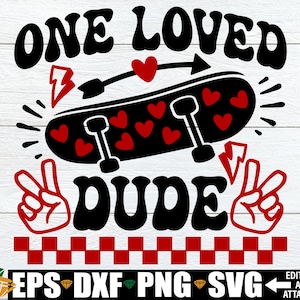 One Loved Dude svg png, jongens Valentijnsdag shirt svg png, jongen Valentijnsdag svg png, kinderen Valentijnsdag svg png, Valentine Dude svg png
