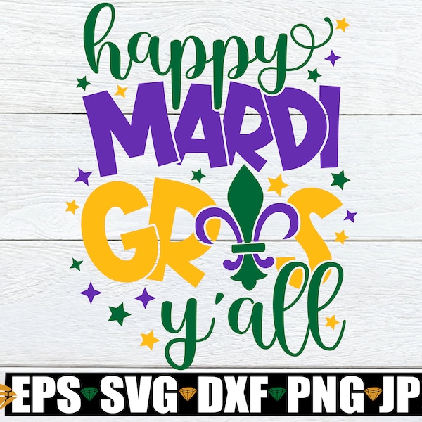 Happy Mardi Gras Ya'll, Happy Mardi Gras svg, Mardi Gras, Mardi Gras SVG, Happy mardi Gras Y'all svg, Mardi Gras Decor SVG, Cut File, SVG