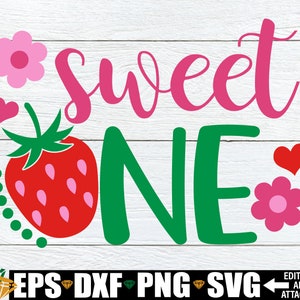 Sweet One, Erdbeere 1. Geburtstag, Erdbeer Thema Geburtstag, Sweet One Geburtstag, Erdbeere erster Geburtstag SVG, Erdbeere Geburtstag PNG