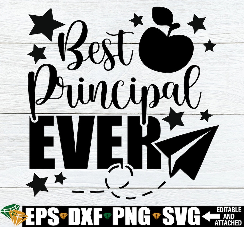 Puede incluir: Dise&ntilde;o gr&aacute;fico en blanco y negro con el texto "Best Principal Ever" con una manzana roja y estrellas. El dise&ntilde;o incluye un avi&oacute;n de papel y una l&iacute;nea discontinua.