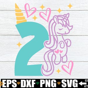 Eenhoorn nummer 2 svg png, eenhoorn 2e verjaardag svg png, eenhoorn verjaardag svg png, eenhoorn 2e verjaardag shirt opstrijkbare png, meisjes 2e verjaardag