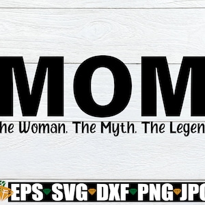 ママ、女性、神話、伝説、ママ svg、母の日 svg、面白い母の日 svg、ママ svg、シングルマザー svg、カットファイル、SVG、デジタル画像