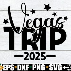 Voyage à Vegas 2025, voyage à Las Vegas 2025, voyage à Vegas assorti, voyage à Las Vegas bachelorette assorti, souvenirs de Vegas, svg chemises assorties de bachelorette