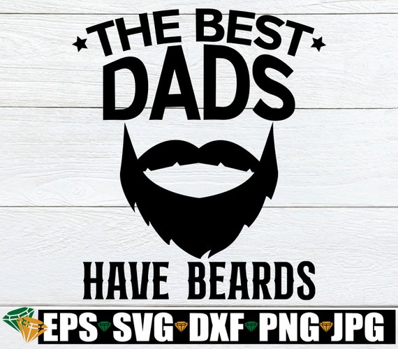 PNG File RD Dad With Beards Are Better Father’s Day PNG File RD Dad With Beards Are Better Father’s Day
