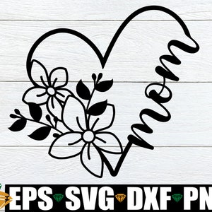 Mamá Corazón svg, Mamá Corazón con Flores SVG, Día de la Madre svg, SVG para mamá, Imágenes Prediseñadas del Día de la Madre, Archivo de corte de regalo del Día de la Madre, Camisa de mamá svg