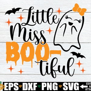 Little Miss Bootiful, Girls Halloween svg, Halloween SVG, Girls Halloween, Kids Halloween, Cute Halloween svg, Cut File, Ghost, svg png dxf