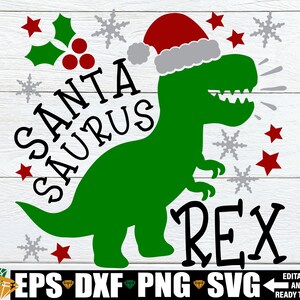 Santasaurus Rex, lustige Jungen Weihnachten svg, lustige Mädchen Weihnachten svg, Kinder Weihnachtshemd svg, Weihnachtsdinosaurier svg, Weihnachten svg png