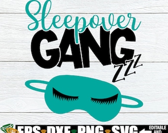 Sleepover Gang, Sleepover SVG, Sleepover Gang SVG, Slumber Party, Slumber Gang svg, Slumber Party svg,SVG,Cut File, Printable Image, Iron On