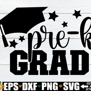 Pre-K Grad svg, Pre-K Graduation, Pre-K Grad SVG, Pre-K Graduation Shirt svg, Pre-K Graduation Party, Digital Image, Cut File, SVG PNG