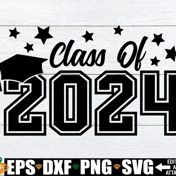 Class Of 2024, Graduation svg, 2024 Graduate, Class of 2024 SVG, 2024 Graduation svg, 2024 Grad, Senior svg, 2024 Graduation, Cut File, SVG